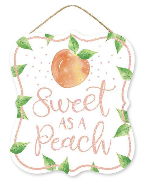 AP8884   10.5"H x 9"L Sweet As A Peach Sign