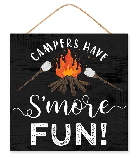 AP7175   10"Sq Campers Have S'more Fun Sign    Black/White/Brown/Orange