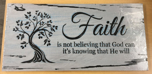 COR107 "Faith Is" Sign 18x8.75" Gray/Blk