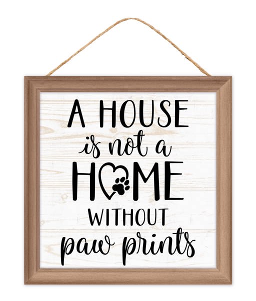 AP7373   10"Sq House/Home Paw Prints Sign    Black/Natural