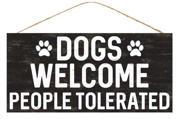 AP8323  12.5"Lx6"H Dogs Welcome People Tolerated Black/White